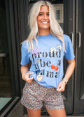PROUD TO BE A MAMA TEE