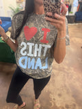 I LOVE THIS LAND TEE