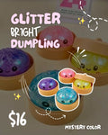 GLITTER BRIGHT DUMPLING